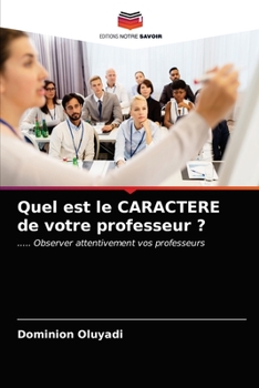 Paperback Quel est le CARACTERE de votre professeur ? [French] Book