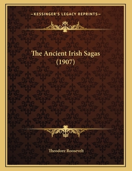 The Ancient Irish Sagas