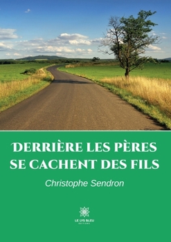 Paperback Derrière les pères se cachent des fils [French] Book