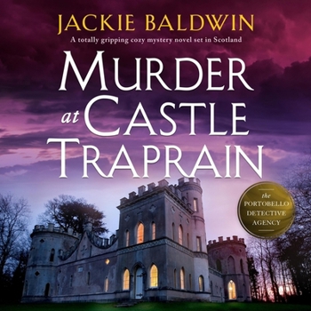 Audio CD Murder at Castle Traprain: A Totally Gripping Cozy Mystery Novel Set in Scotland Book