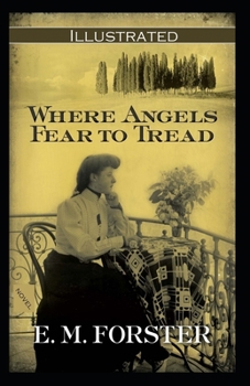 Paperback Where Angels Fear to Tread Illustrated Book