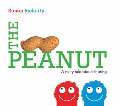 Hardcover The Peanut: A Nutty Tale about Sharing Book