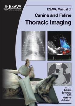 Paperback BSAVA Manual of Canine and Feline Thoracic Imaging Book