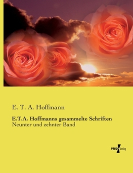 E.T.A. Hoffmanns gesammelte Schriften: Neunter und zehnter Band (German Edition)