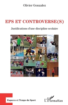 Paperback EPS et controverse(s): Justifications d'une discipline scolaire [French] Book