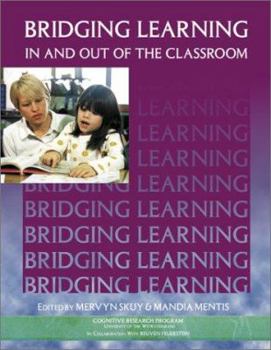 Paperback Bridging Learning In & Out of the Classroom (Manual Series (Cognitive Research Program (University of the Witwatersrand)).) Book