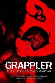 Paperback Grappler: Memoirs of a Masked Madman Book