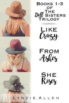 Paperback The Dell Sisters Trilogy: Books 1-3 Book