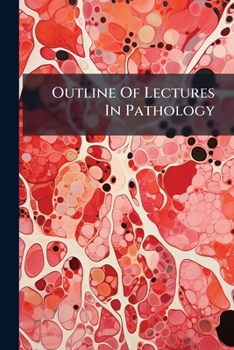 Paperback Outline Of Lectures In Pathology Book