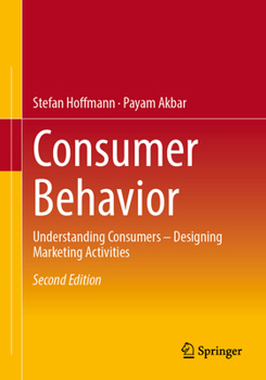 Paperback Consumer Behavior: Understanding Consumers - Designing Marketing Activities Book