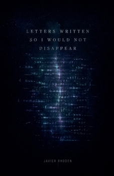 Paperback Letters Written So I Would Not Disappear Book