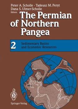 Hardcover The Permian of Northern Pangea: Volume 2: Sedimentary Basins and Economic Resources Book