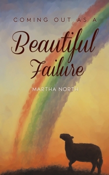 Paperback Coming Out as a Beautiful Failure Book