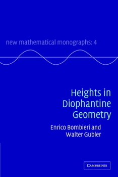 Heights in Diophantine Geometry - Book  of the New Mathematical Monographs