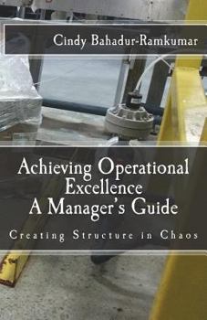 Paperback Achieving Operational Excellence: A Manager's Guide Book