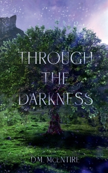 Paperback Through the Darkness (The Degrona Chronicles) Book