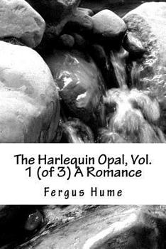 Paperback The Harlequin Opal, Vol. 1 (of 3) A Romance Book