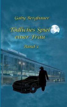 Paperback Tödliches Spiel einer Frau: Band 3 [German] Book