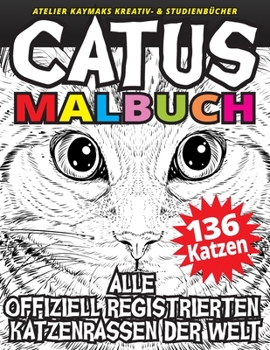 Paperback CATUS Malbuch: Alle offiziell registrierten Katzenrassen der Welt [German] Book