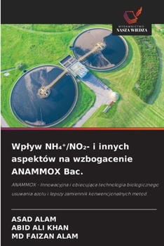 Wplyw NH4?/NO2- i innych aspektów na wzbogacenie ANAMMOX Bac. (Polish Edition)