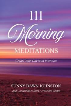 Paperback 111 Morning Meditations: Create Your Day with Intention Book