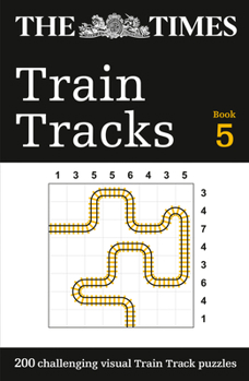 Paperback The Times Train Tracks Book 5: 200 Challenging Visual Logic Puzzles Book