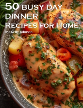 Paperback 50 Busy Day Dinner Recipes for Home Book