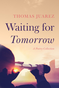 Hardcover Waiting for Tomorrow: A Poetry Collection Book