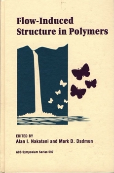 Hardcover Flow-Induced Structure in Polymers Book