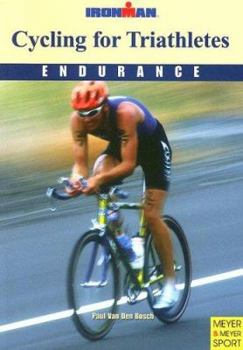 Paperback Cycling for Triathletes: Endurance (Ironman Edition) Book