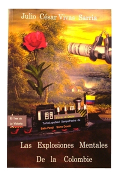 LAS EXPLOSIONES MENTALES DE LA COLOMBIE- corregida (Spanish Edition)