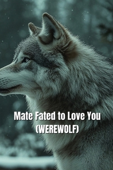 Paperback Mate Fated to Love You (WEREWOLF) Book