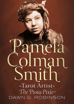 Paperback Pamela Colman Smith: Tarot Artist: The Pious Pixie Book