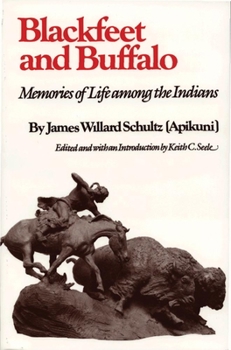Paperback Blackfeet and Buffalo: Memories of Life Among the Indians Book