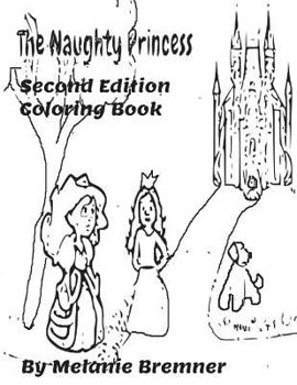 Paperback The Naughty Princess Second Edition Coloring Book