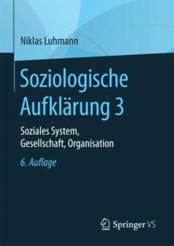 Paperback Soziologische Aufklärung 3: Soziales System, Gesellschaft, Organisation [German] Book