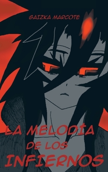 Paperback La Melodia de Los Infiernos [Spanish] Book