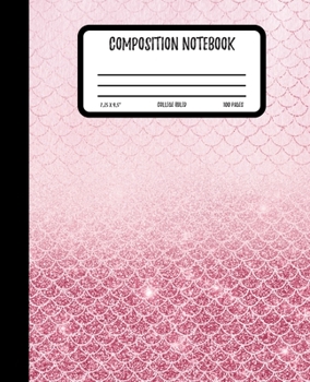 Composition Notebook: Ombre Pink Mermaid College Ruled Lined Journal for School | 100 Pages | 7.5 x 9.25" | Kids Children Teens Girls Women | (Mermaid Composition Notebook)
