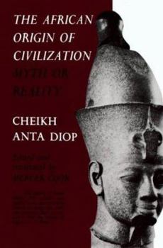 Paperback The African Origin of Civilization: Myth or Reality Book