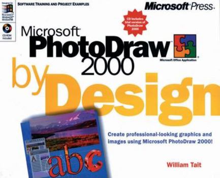 Paperback Microsoft Photodraw 2000 by Design [With *] Book