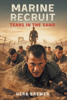 Paperback Marine Recruit: Tears in the Sand Book