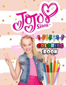 Paperback JoJo Siwa Coloring Book: JoJo Siwa Jumbo Coloring Book With Exclusive Images Book