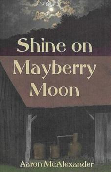 Paperback Shine on Mayberry Moon Book