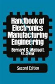 Hardcover Handbook of Electronics Manufacturing Engineering Book