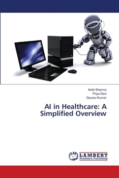 Paperback AI in Healthcare: A Simplified Overview Book