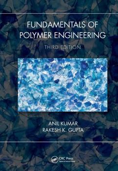 Hardcover Fundamentals of Polymer Engineering, Third Edition Book