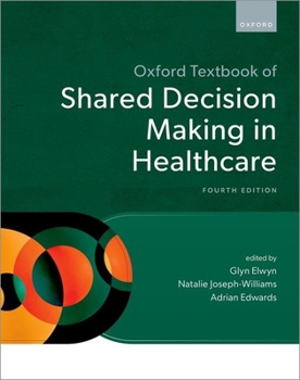 Hardcover Oxford Textbook of Shared Decision Making in Healthcare Book
