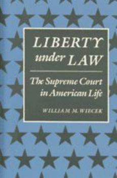 Paperback Liberty Under Law: The Supreme Court in American Life Book