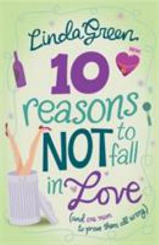 Paperback 10 Reasons Not to Fall in Love. Linda Green Book