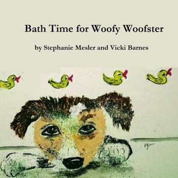 Paperback Bath Time For Woofy Woofster Book